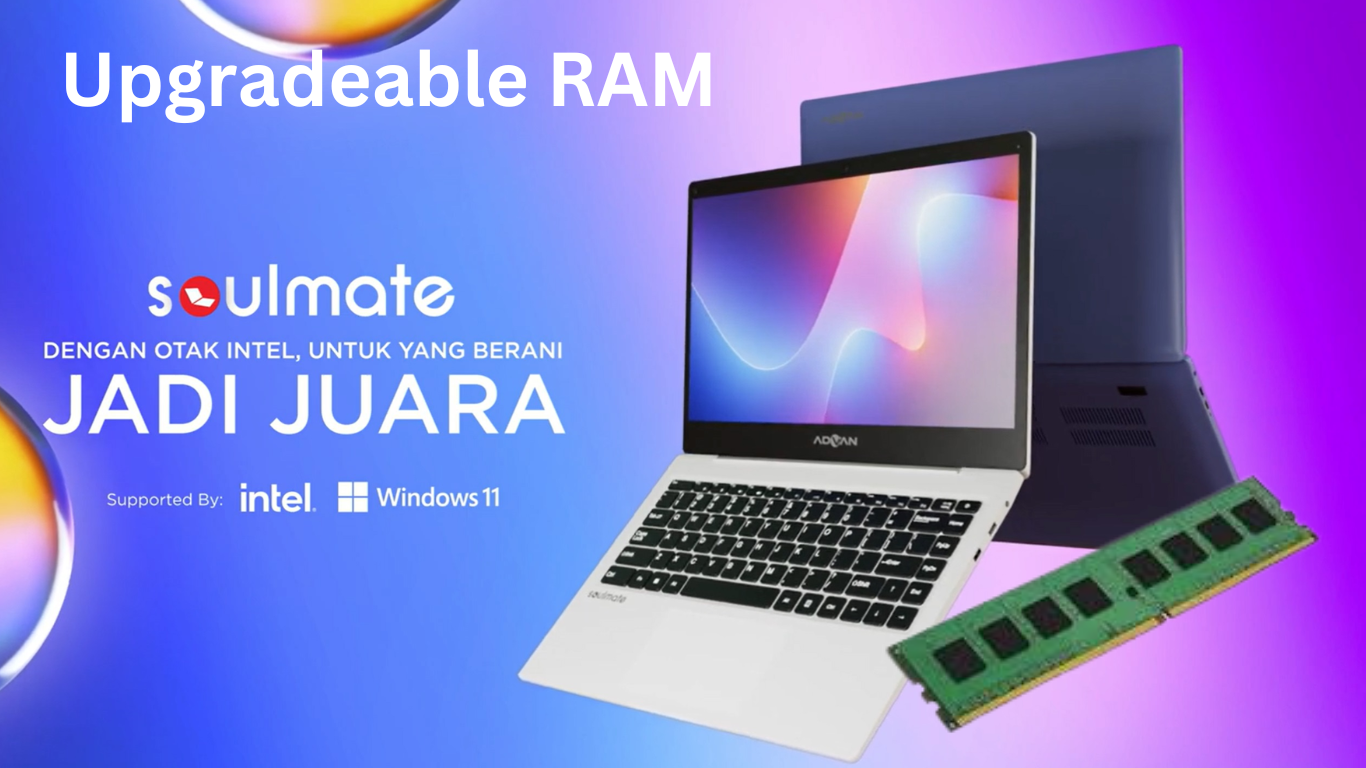 RAM Upgradeable Advan Soulmate